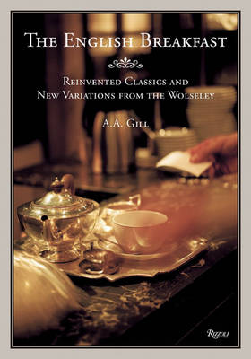 The English Breakfast: Reinvented Classics and New Variations from the Wolseley