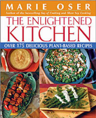The Enlightened Kitchen: Eat Your Way to Better Health
