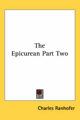 The Epicurean Part Two