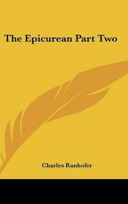 The Epicurean Part Two