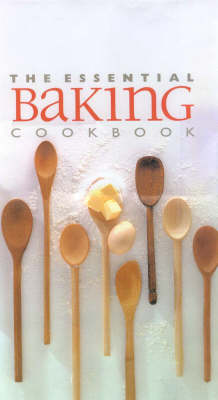 The Essential Baking Cookbook