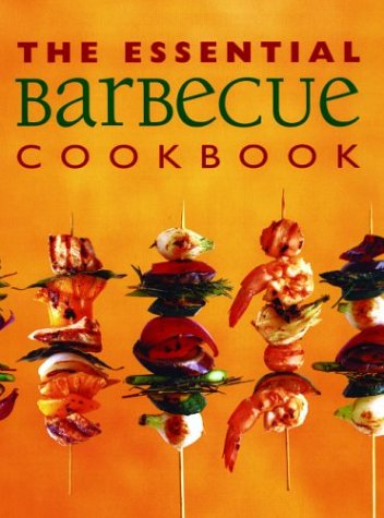 The Essential Barbecue Cookbook