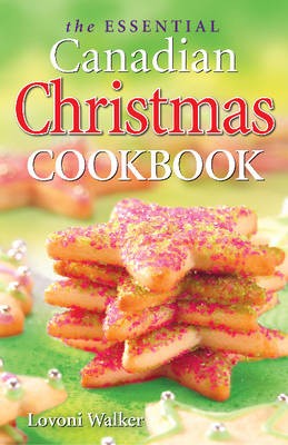 The Essential Canadian Cookbook