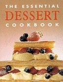 The Essential Dessert Cookbook