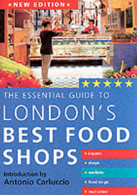 The Essential Guide to London's Best Food Shops