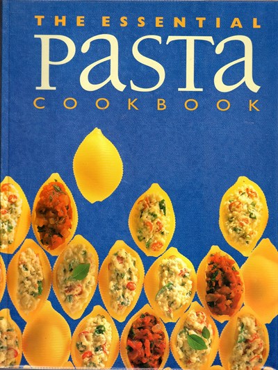 The Essential Pasta Cookbook