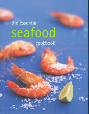 The Essential Seafood Cookbook