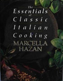 The Essentials of Classic Italian Cooking