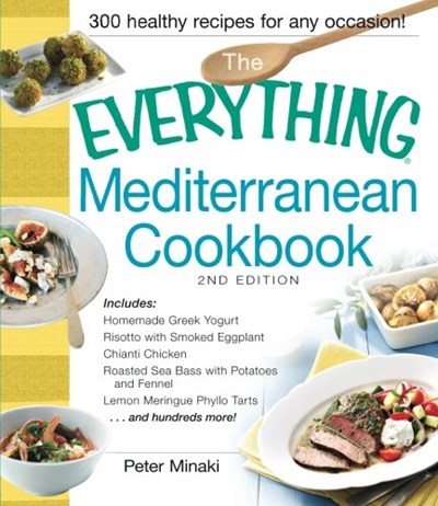 The Everything Mediterranean Cookbook