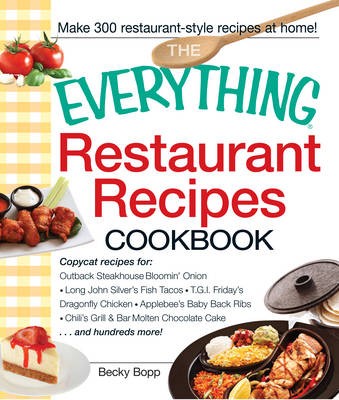 The Everything Restaurant Recipes Cookbook