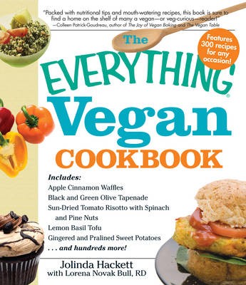 The "Everything" Vegan Cookbook: 300 Recipes for Any Occasion!