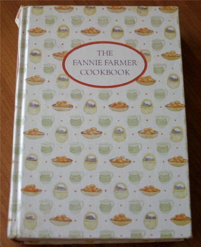 The Fannie Farmer Cookbook