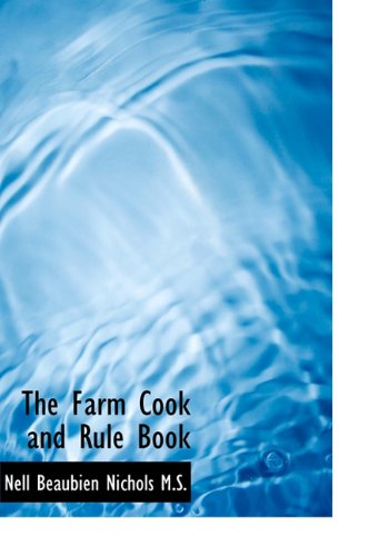 The Farm Cook and Rule Book