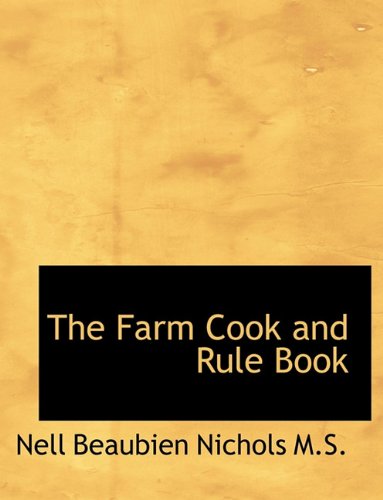 The Farm Cook and Rule Book