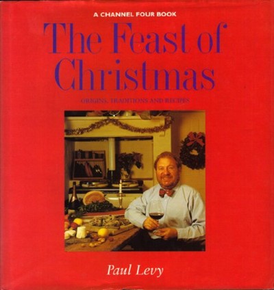 The Feast of Christmas: Origins, Traditions and Recipes