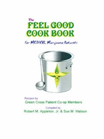 The Feel Good Cookbook: for Medical Marijuana Patients
