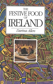 The Festive Food of Ireland: 