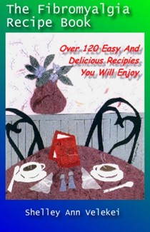 The Fibromyalgia Recipe Book