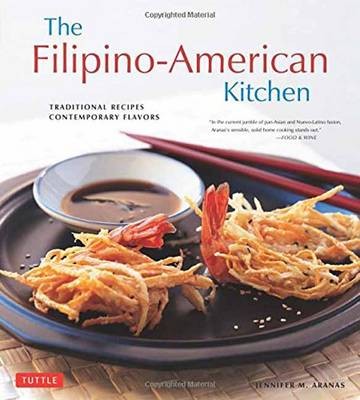 The Filipino-American Kitchen / Tropical Island Cooking: Traditional Recipes, Contemporary Flavors