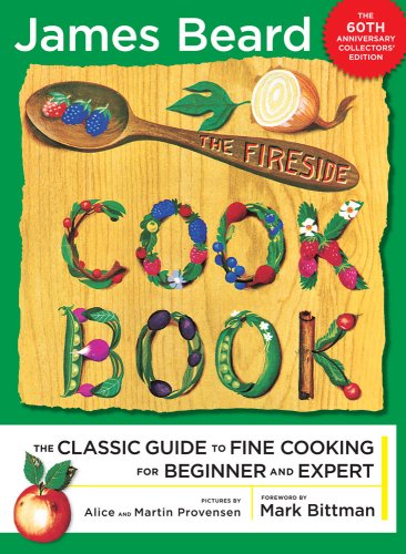 The Fireside Cook Book: The Classic Guide to Fine Cooking for Beginner and Expert