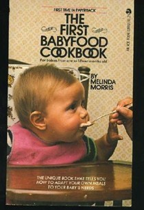 The First Babyfood Cookbook