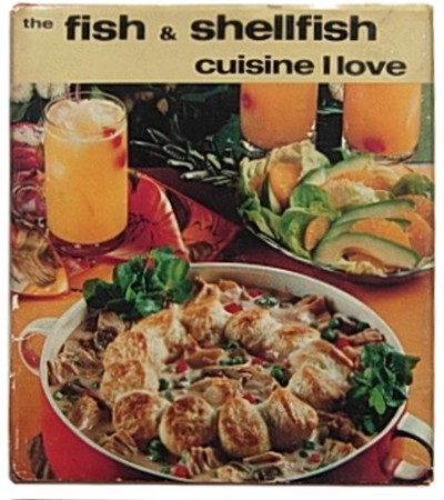 The Fish & Shellfish Cuisine I Love