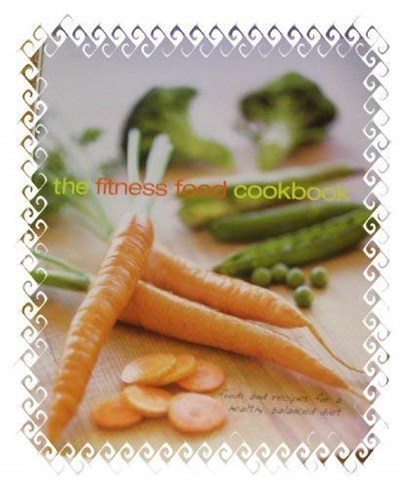 The Fitness Food Cookbook