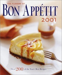 The Flavors of Bon Appétit 2001: Over 200 of the year's best recipes