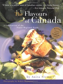 The Flavours of Canada: A Collection of the Finest Regional Foods