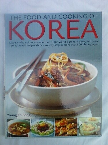 The Food and Cooking of Korea