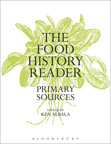 The Food History Reader: Primary Sources