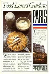 The Food Lover's Guide to Paris