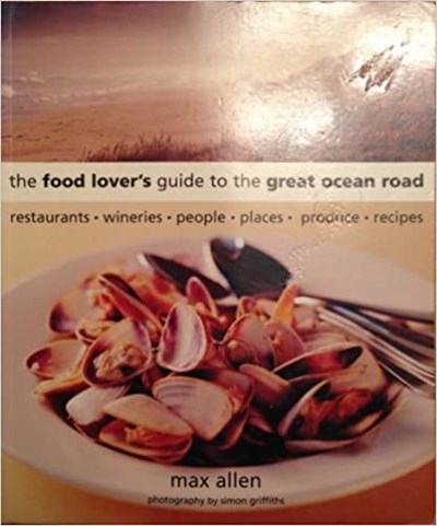 The Food Lover's Guide to the Great Ocean Road