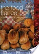 The Food of France: A Journey for Food Lovers