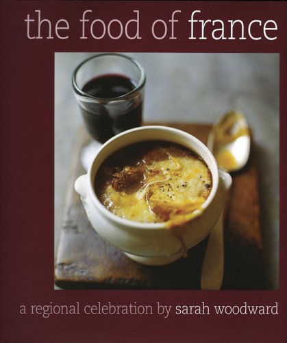 The Food of France: A Regional Celebration