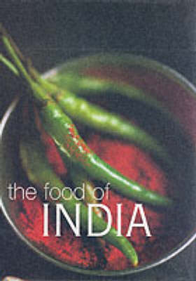 The Food of India: A Journey for Food Lovers