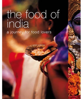 The Food of India: A Journey for Food Lovers