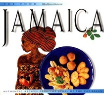 The Food of Jamaica: Authentic Recipes from the Jewel of the Caribbean