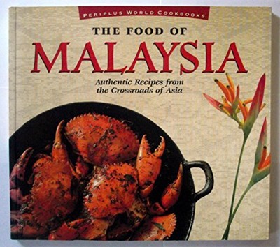 The Food of Malaysia
