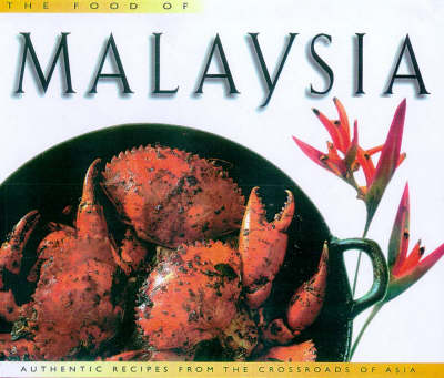 The Food of Malaysia