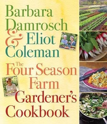 The Four Season Farm Gardener's Cookbook