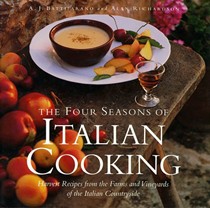 The Four Seasons of Italian Cooking: Harvest Recipes from the Farms and Vineyards of the Italian Countryside