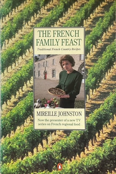 The French Family Feast: Traditional French Family Recipes