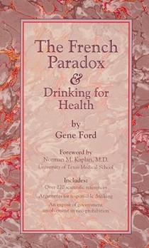 The French Paradox and Drinking for Health