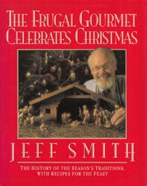 The Frugal Gourmet Celebrates Christmas