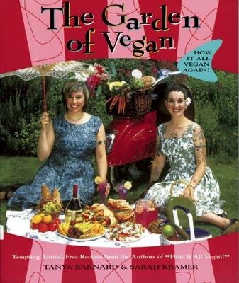 The Garden of Vegan (Large Print Edition): How it All Vegan! Again