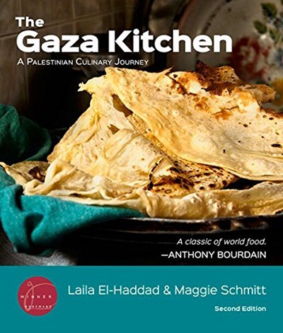 The Gaza Kitchen, Second Edition: A Palestinian Culinary Journey