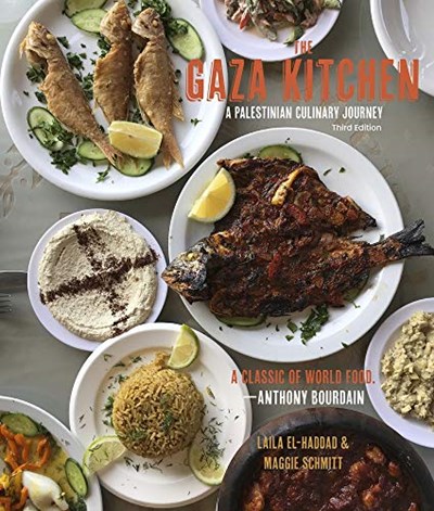 The Gaza Kitchen, Third Edition: A Palestinian Culinary Journey
