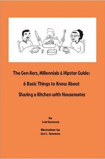 The Gen-Xers, Millennials & Hipster Guide: 6 Basic Things to Know About Sharing a Kitchen with Housemates