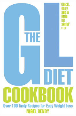 The GL Diet Cookbook: Over 150 Tasty Recipes for Easy Weight Loss